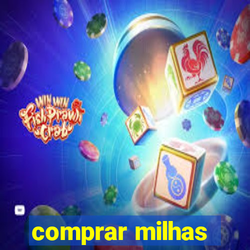 comprar milhas